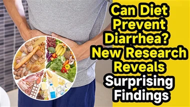 Can Diet Prevent Diarrhea? New Research Reveals Surprising Findings