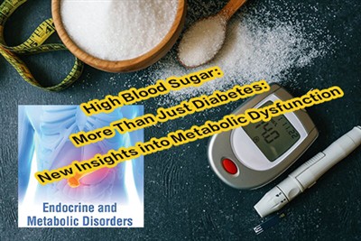 High Blood Sugar: More Than Just Diabetes: New Insights Into Metabolic Dysfun...